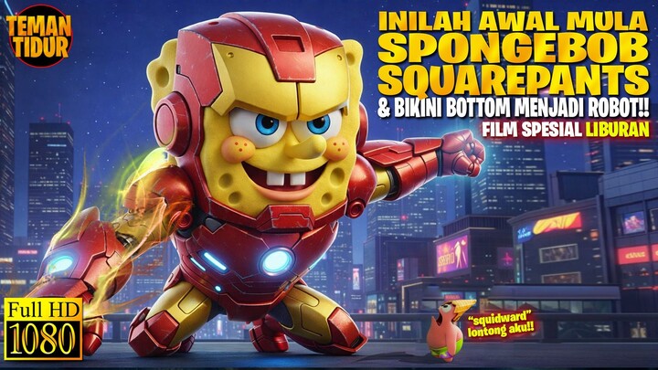 SPONGEBOB & WARGA BIKINI BOTTOM MENJADI ROBOT‼️