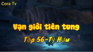 Vạn giới tiên tung_Tập 56-Tỳ hưu