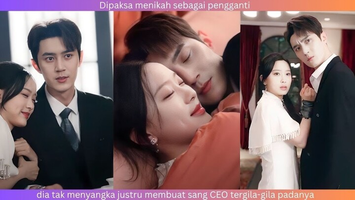 【Full】Merasa terhina sebagai pengganti,dia mendekati CEO misterius,tetapi malah tergila-gila padanya