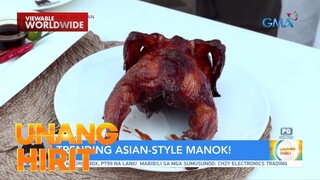 Trending Asian-style manok, matitikman sa Sta. Maria, Bulacan | Unang Hirit