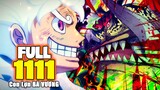 Full One Piece Chap 1111 - *SIÊU BỰA* LỢN BÁ VƯƠNG Gorosei khiến Luffy BAY SẸO!