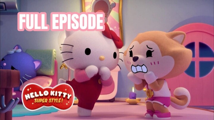 The Legend Of Sweet Tooth 🕵️‍♀️🦷 - Hello Kitty Super Style!: Episode 9 Full Episode