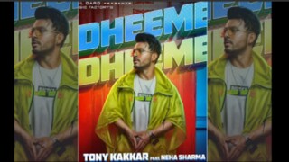 Tony Kakkar - Dheeme Dheeme | feat Neha Sharma