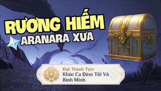 Cách lấy rương hiếm ở Aranara xưa & Thành tựu "Khúc Ca Đêm Tối Và Bình Minh" | Sumeru - Genshin