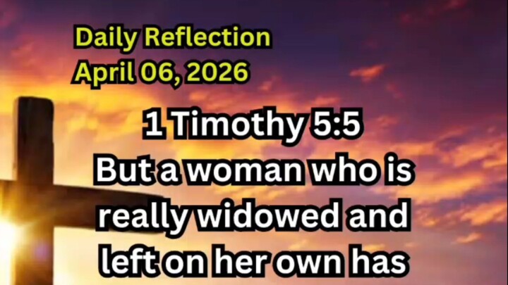 Daily Reflection April 06, 2026 #faith #bible #reflection