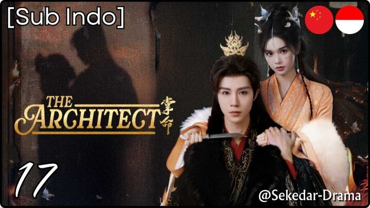 [Sub Indo] The Architect – Eps. 17 (2025)