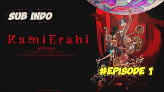 Episode 1 God.App (Kamierabi) Sub Indo