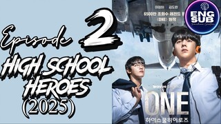 🇰🇷 K-DRAMA | ONE: High School Heroes (2025) Episode 2 FULL ENG SUB (1080p)