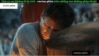 Tóm tắt phim Trên những con đường phép thuật 3 #phimhayreview