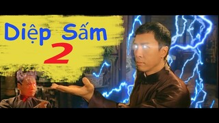 [YTP]Diệp Sấm 2 - Chân Tử Thor | Lồng tiếng by Xiaolin VN - IP MAN PARODY