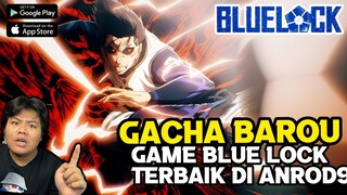 Mencoba Gacha SANG RAJA BAROU dan Review Di Game Blue Lock Terbaik Di Android 2024