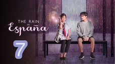 The Rain in España Episode 7 (REUPLOADED)