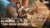 Skin MLBB x Star Wars | Alucard "Obi-Wan Kenobi" | Mobile Legends: Bang Bang