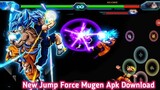 Jump Force Mugen V3 Apk For Android With New Goku Blue, Attack on Titan and more Anime Characters!