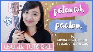 Patawad, Paalam by Moira dela Torre and I Belong to the zoo UKULELE TUTORIAL