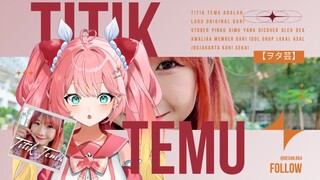 Dimana titik itu?! | TITIK TEMU - PINKU RIMU (Cover by Dea Awaliaa)【ヲタ芸】