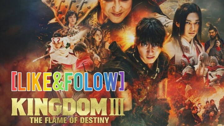 Kingdom 3: The Flame of Destiny (2023) Indo [Like&Folow]