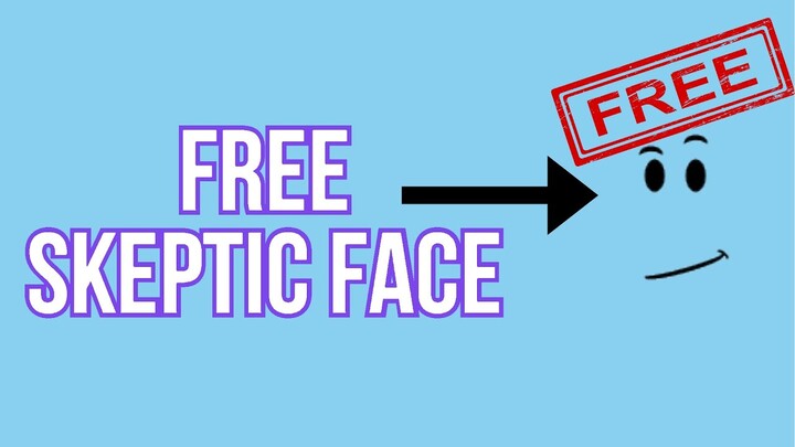 HOW TO GET FREE SKEPTIC FACE IN ROBLOX 2021