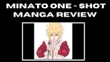 Minato One Shot Manga Review (Kishimoto 🔥🔥🔥)