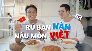 Rủ bạn Hàn Quốc về nhà nấu và ăn món Việt Nam | Combo THỊT KHO + CANH CÀ TRỨNG