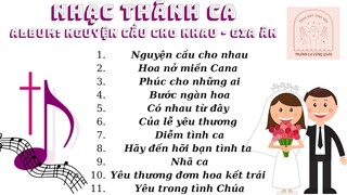 Nhạc Thánh Ca dành cho lễ cưới I Album "Nguyện Cầu Cho Nhau" I Gia Ân