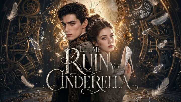 Episode 46: Let Me Ruin You, Cinderella