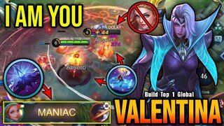 I Am You!! Valentina Almost got SAVAGE - Build Top 1 Global Valentina ~ MLBB