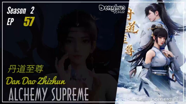 Alchemy Supreme Season 2 Episode 57 (165) 丹道至尊 Dan Dao Zhizun | Donghua - 1080P  CC English
