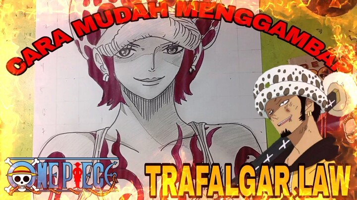 CARA mudah menggambar anime one piece, Trafalgar law