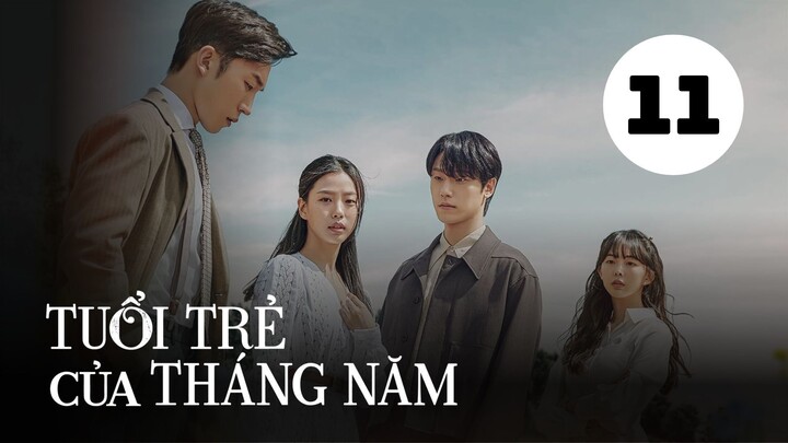 Tập 11| Tuổi Trẻ Của Tháng Năm - Youth Of May (Lee Do Hyun, Go Min Si, Lee Sang Yi,..).