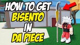 How To Get Bisento in Da Piece