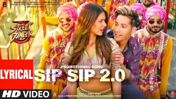 Full Song Sip Sip 2 0 Street Dancer 3D Varun Shraddha K Garry Jasmine Tanishk B