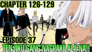 Tokyo Revengers Tagalog Episode 37 | Chapter 126-129 | Tenjiku Gang NAGPAKILALA na!!!