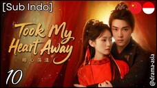 [Sub Indo] Who Took My Heart Away – Eps. 10 (2025)