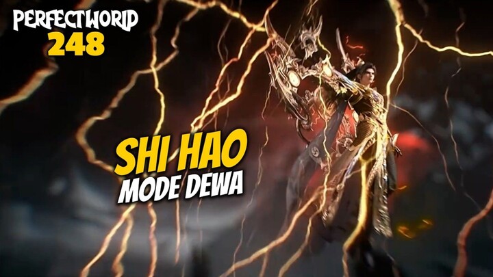 SHI HAO MODE DEWA - ALUR CERITA PERFECT WORLD 248