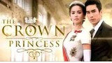THE CROWN PRINCESS Episode 7 Tagalog Dubbed