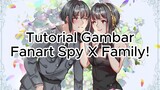 TUTORIAL GAMBAR SPY X FAMILY (YOR x LOID)