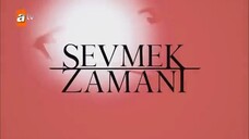 Sevmek Zamani Eps 7 - مدبلجة عربية