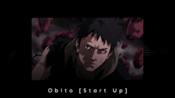 Obito [Start Up] Eddgy AMV Edit