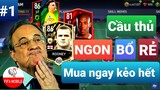 CẦU THỦ NGON, BỔ, RẺ FIFA MOBILE 22 #1 | CHEAP BEAST PLAYER AT EVERY POSITION #1 | GFFMB