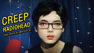 CREEP - RADIOHEAD cover by amateur g'L Vibes