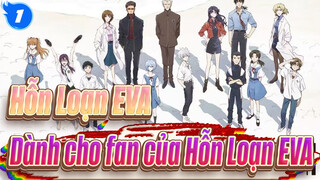 [Hỗn Loạn EVA] Dành cho fan của Hỗn Loạn EVA- One Last Kiss_1