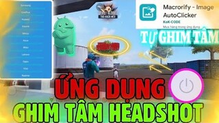 Free Fire | Hướng Dẫn Chi Tiết Cách Cày Ứng Dụng “Tự Ghim Tâm” Chuẩn 100% Kéo Tâm Full Headshot