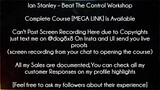 Ian Stanley Course Beat The Control Workshop download