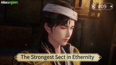 The Strongest Sect in Ethernity Episode 09 Sub Indo