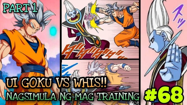Ultra Instinct goku vs Whis!!  Whis tuturuan na si goku ng totoong UI! | Dbs #68