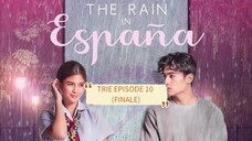 The Rain In España EPISODE 10 (FINALE)