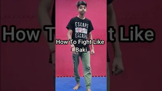 How To Fight Like Baki #short