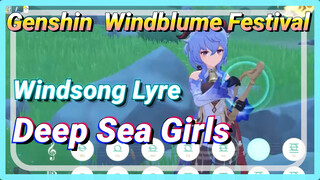 [Genshin Windblume Festival Windsong Lyre] Play [Deep Sea Girls]