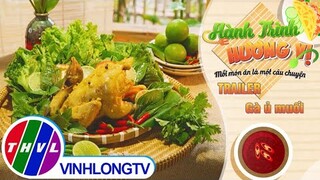 [Trailer] Hành trình hương vị - Tập 157: Gà ủ muối